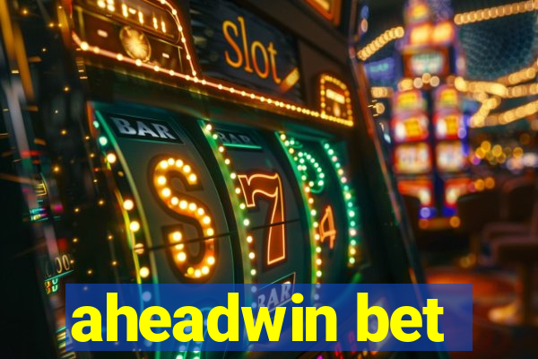 aheadwin bet